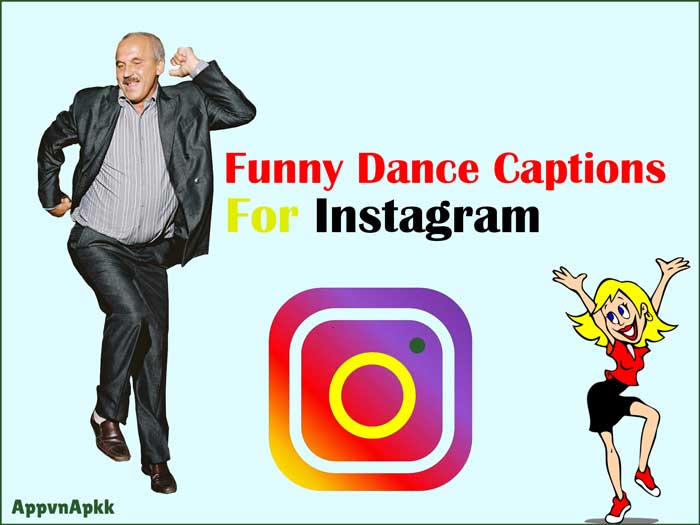 100+ Mind Blowing Funny Dance Captions For Instagram